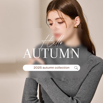 2025 AUTUMN COLLECTIONリリース！